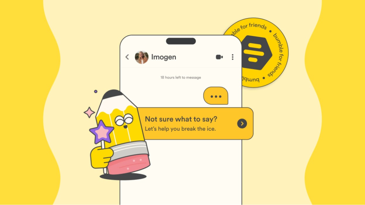 cartoon pencil with magic wand over screenshot of bumble chat with text "not sure what to say? let's help you break the ice"